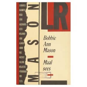 Maal sees - Bobbie Ann Mason - 1991 - -