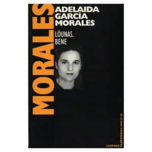 Lõunas. Bene - Adelaida Garcia Morales - 1998 - -