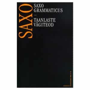 Taanlaste vägiteod - Saxo Grammaticus - 2000 - -