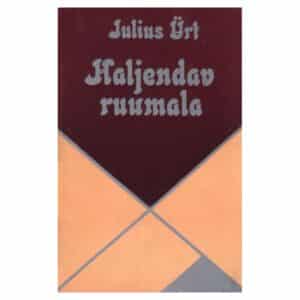 Haljendav ruumala - Julius Ürt - 1981 - -