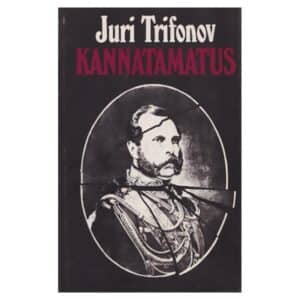 Kannatamatus - Juri Trifonov - 1984 - -