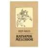 Ratsanik Melchior - Rein Raud - 1990 - -