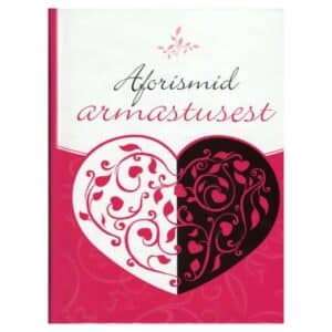 Aforismid armastusest - - - 2011 - 9789949451821