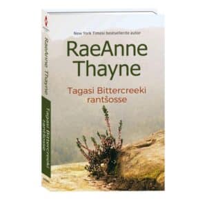 Tagasi Bittercreeki rantšosse. Otsijad, 4 - RaeAnne Thayne - 2025 - 9789916317358