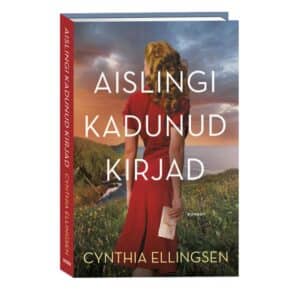 Aislingi kadunud kirjad - Cynthia Ellingsen - 2025 - 9789916316924