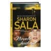 Kõrvale heidetud - Sharon Sala - 2025 - 9789916318058