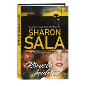 Kõrvale heidetud - Sharon Sala - 2025 - 9789916318058