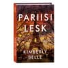 Pariisi lesk - Kimberly Belle - 2024 - 9789916315613