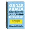 Kuidas aidata motivatsioonipuuduses teismelist - Melanie McNally - 2025 - 9789916319000