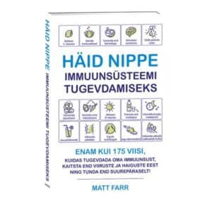 Häid nippe immuunsüsteemi tugevdamiseks - Matt Farr - 2021 - 9789949827428