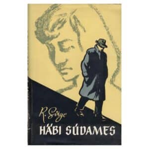 Häbi südames - Rudolf Sirge - 1959 - -
