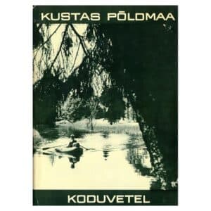 Koduvetel - Kustas Põldmaa - 1973 - -