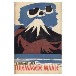 Tulemägede maale - Lennart Meri - 1964 - -