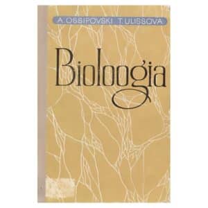Bioloogia 1964 - Aleksandr Ossipovski, Tatjana Ulissova - 1964 - -