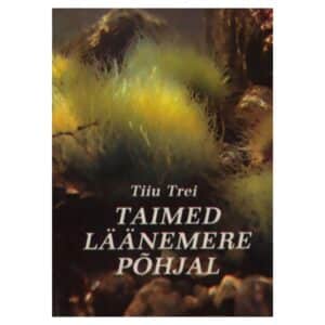Taimed Läänemere põhjal - Tiiu Trei - 1991 - -
