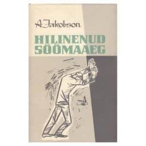 Hilinenud söömaaeg - August Jakobson - 1961 - -