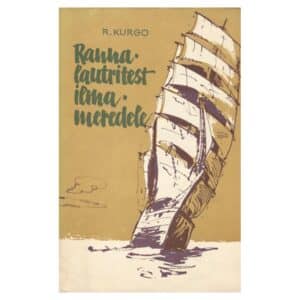 Rannalautritest ilmameredele - Robert Kurgo - 1965 - -