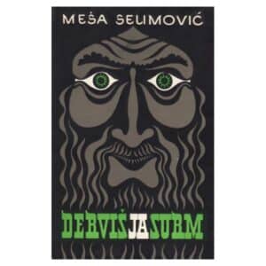 Derviš ja surm - Meša Selimovic - 1978 - -