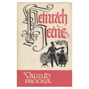 Valitud proosa - Heinrich Heine - 1967 - -