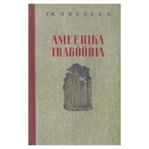 Ameerika tragöödia II osa - Theodore Dreiser - 1986 - -