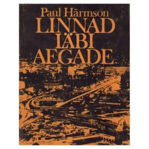 Linnad läbi aegade - Paul Härmson - 1984 - -