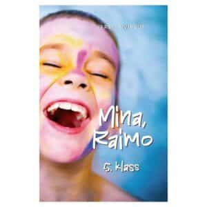 Mina, Raimo, 5. klass - Kersti Kivirüüt - 2021 - 9789916170298