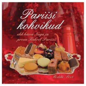 Pariisi kohvikud - Hedda Peet - 2015 - 9789949385256