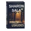 Pimesi uskudes. Mõistatuslikud - Sharon Sala - 2021 - 9789949827244