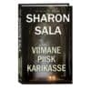 Viimane piisk karikasse - Sharon Sala - 2021 - 9789949828012