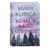 Kohalik naine kadunud - Mary Kubica - 2021 - 9789949828111