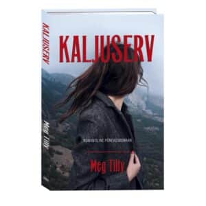 Kaljuserv. Teine raamat - Meg Tilly - 2022 - 9789949828548