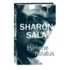 Esimene hoiatus. Loodusjõud, 1. raamat - Sharon Sala - 2022 - 9789949829088