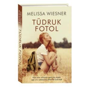 Tüdruk fotol - Melissa Wiesner - 2022 - 9789949829286