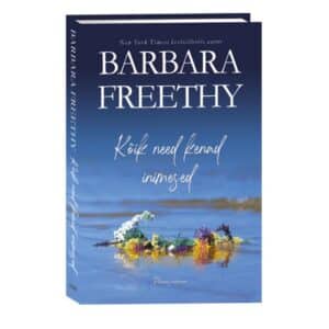 Kõik need kenad inimesed - Barbara Freethy - 2022 - 9789949870295