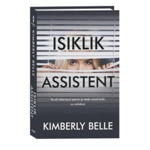 Isiklik assistent - Kimberly Belle - 2023 - 9789949870578