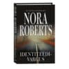 Identiteedivargus - Nora Roberts - 2023 - 9789949871162
