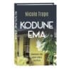 Kodune ema - Nicole Trope - 2023 - 9789949871490