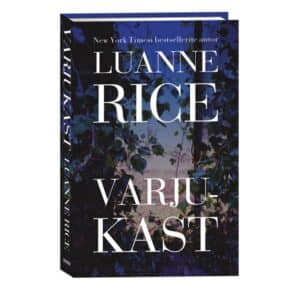 Varjukast - Luanne Rice - 2023 - 9789949871513