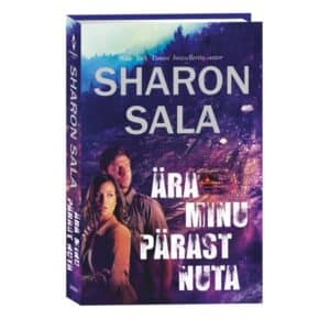 Ära minu pärast nuta. Rebel Ridge, 2. raamat - Sharon Sala - 2023 - 9789949871568
