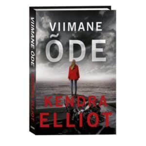 Viimane õde - Kendra Elliot - 2024 - 9789916312681