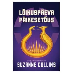 Lõikuspäeva päikesetõus - Suzanne Collins - 2025 - 9789916177082