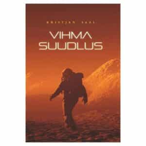 Vihma suudlus - Kristjan Saal - 2025 - 9789916429679