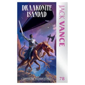 Draakonite isandad - Jack Vance - 2025 - 9789916739624