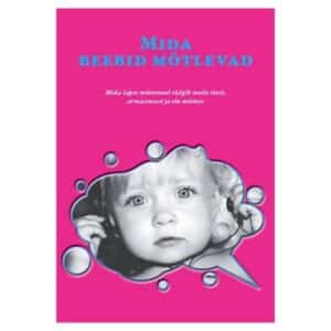 Mida beebid mõtlevad - Alison Gopnik - 2013 - 9789949942336