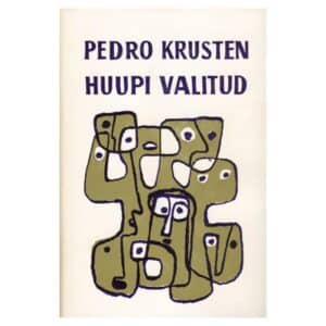 Huupi valitud - Pedro Krusten - 1967 - -