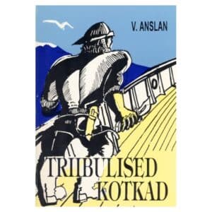 Triibulised kotkad - Viljo Anslan - 1993 - -