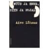 Nüüd ja enne, siin ja mujal - Aivo Lõhmus - 1982 - -