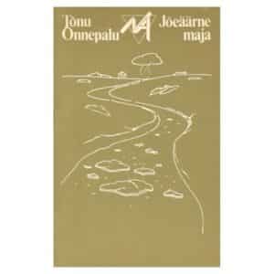 Jõeäärne maja - Tõnu Õnnepalu - 1985 - -