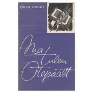 Ma tulen Otepäält - Oskar Kruus - 1962 - -