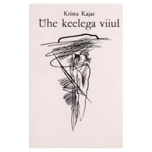 Ühe keelega viiul - Krista Kajar - 1989 - -